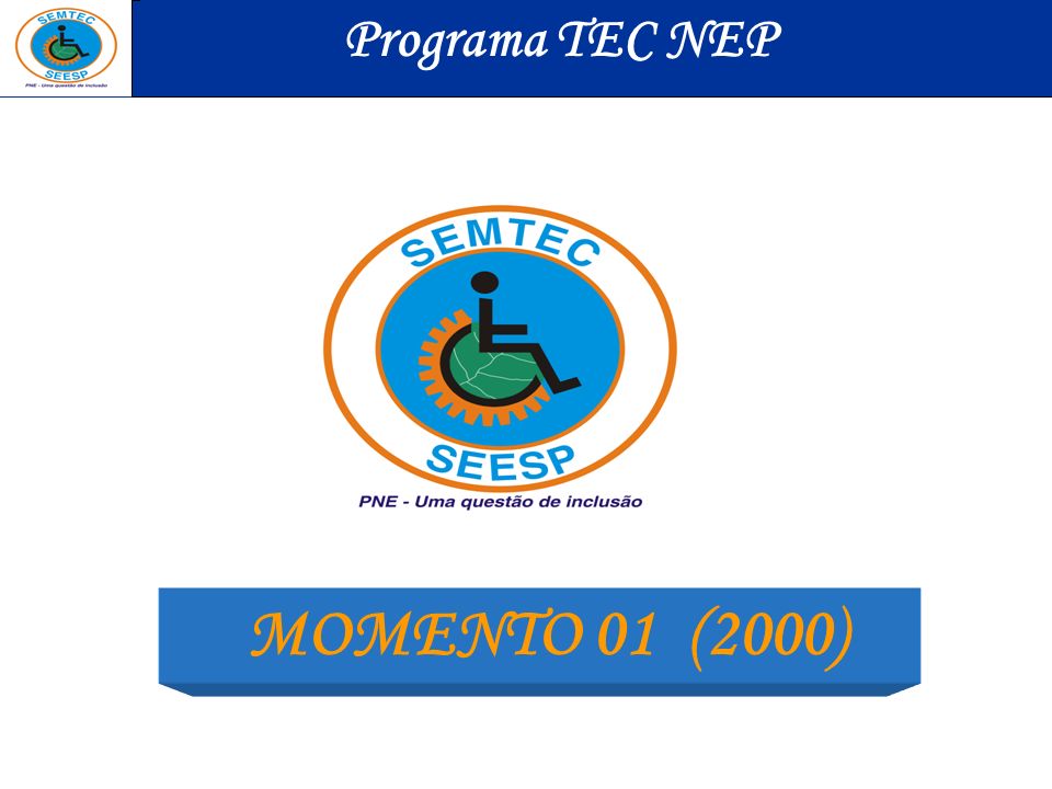 Programa TEC NEP MOMENTO 01 (2000)