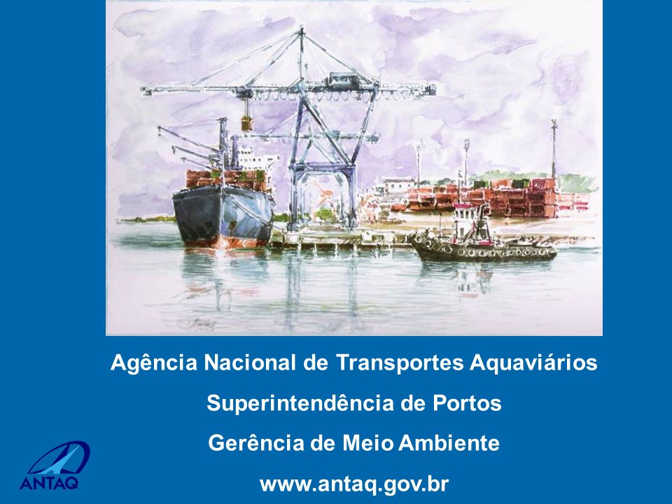 Agência Nacional de Transportes Aquaviários Superintendência de Portos