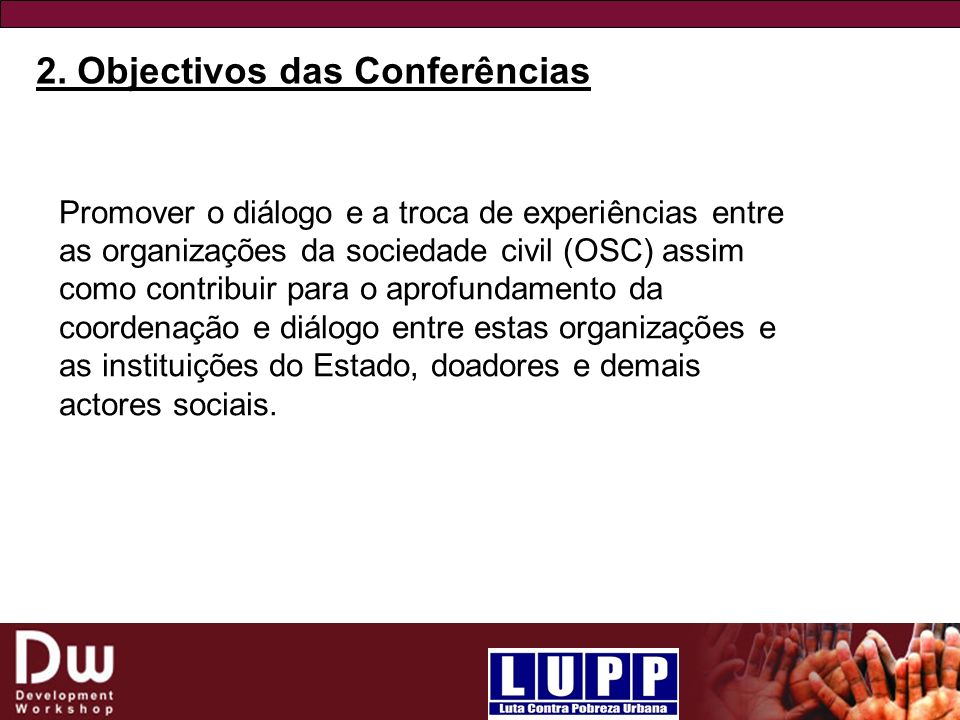 2. Objectivos das Conferências