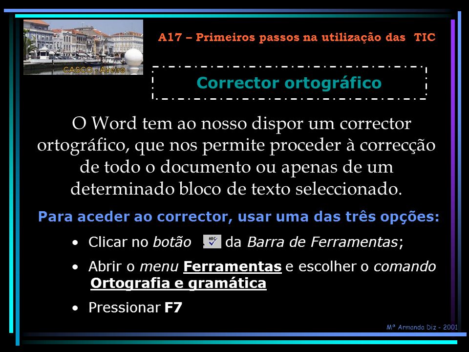 A17 – Primeiros passos na utilização das TIC Corrector ortográfico