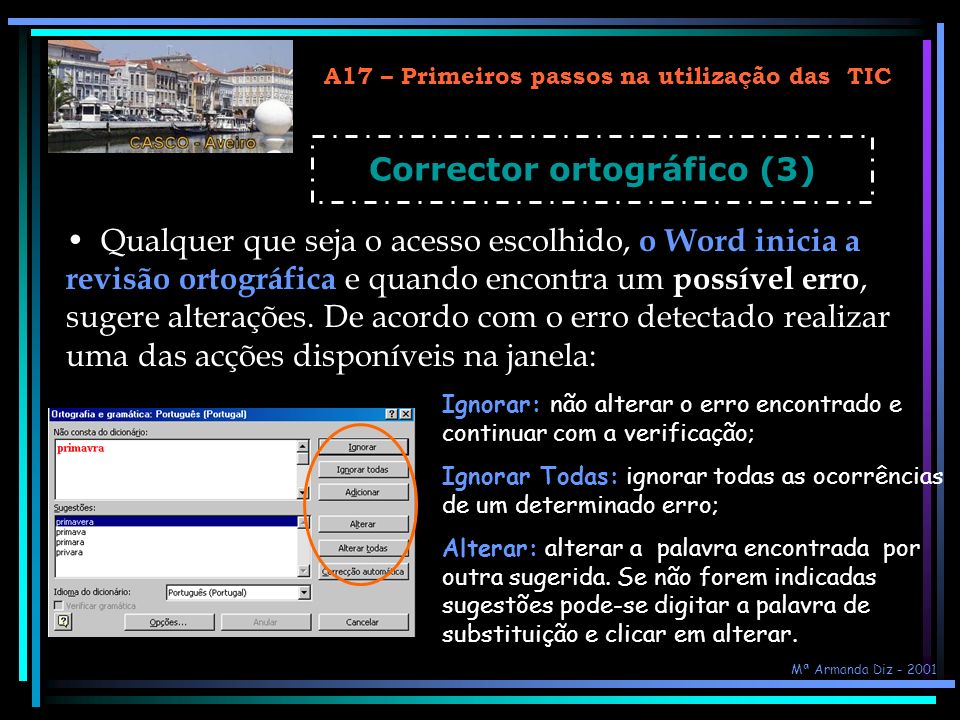 A17 – Primeiros passos na utilização das TIC Corrector ortográfico (3)