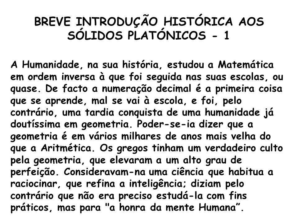 BREVE INTRODUÇÃO HISTÓRICA AOS SÓLIDOS PLATÓNICOS - 1