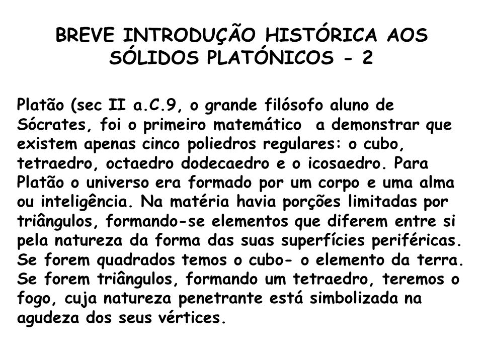 BREVE INTRODUÇÃO HISTÓRICA AOS SÓLIDOS PLATÓNICOS - 2