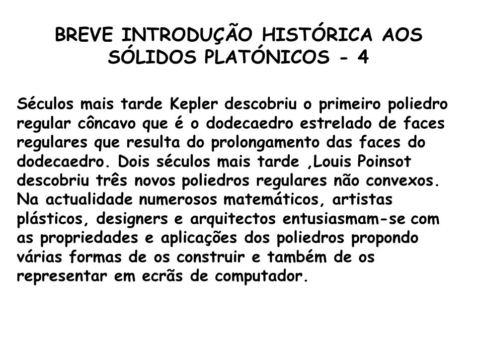 BREVE INTRODUÇÃO HISTÓRICA AOS SÓLIDOS PLATÓNICOS - 4