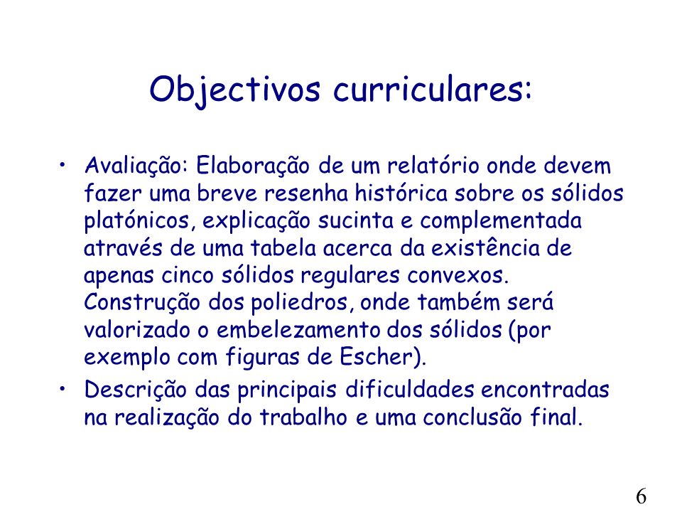 Objectivos curriculares: