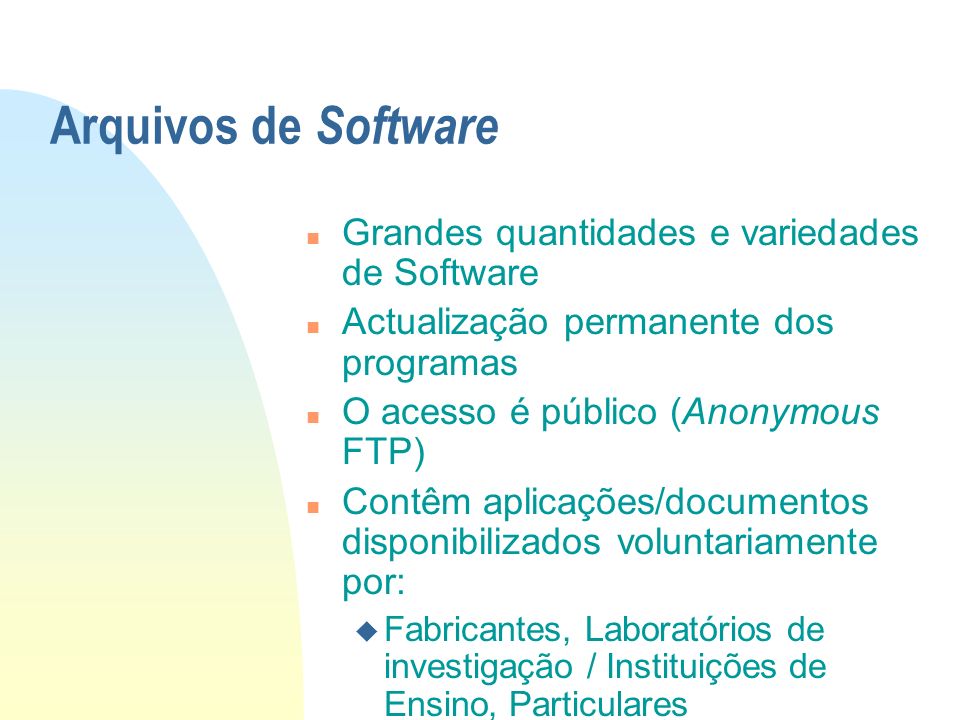 Arquivos de Software Grandes quantidades e variedades de Software