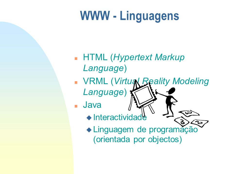WWW - Linguagens HTML (Hypertext Markup Language)