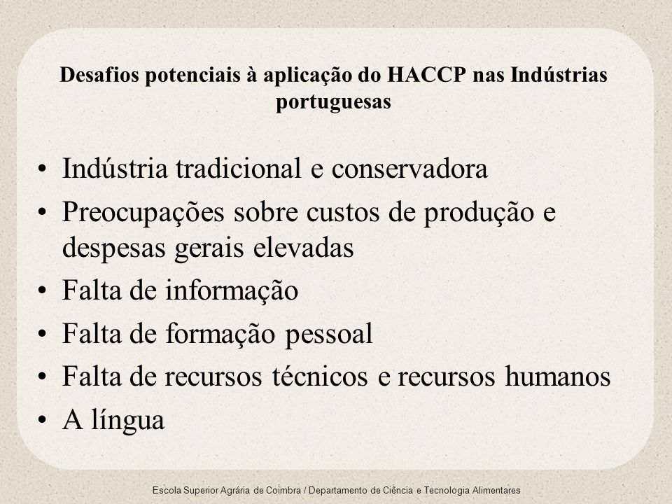 Desafios potenciais à aplicação do HACCP nas Indústrias portuguesas