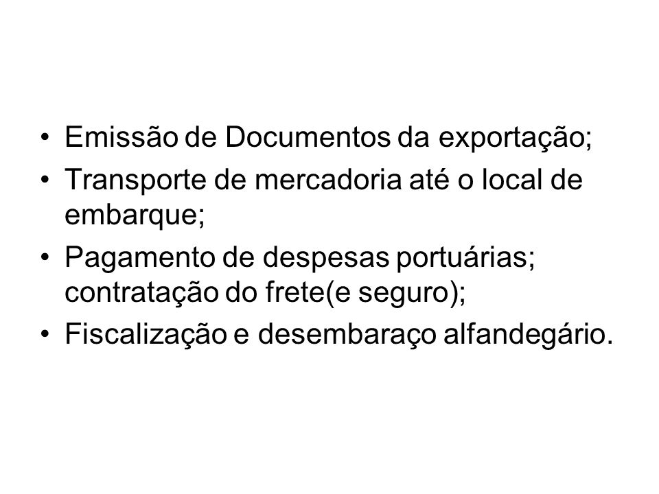 Emissão de Documentos da exportação;