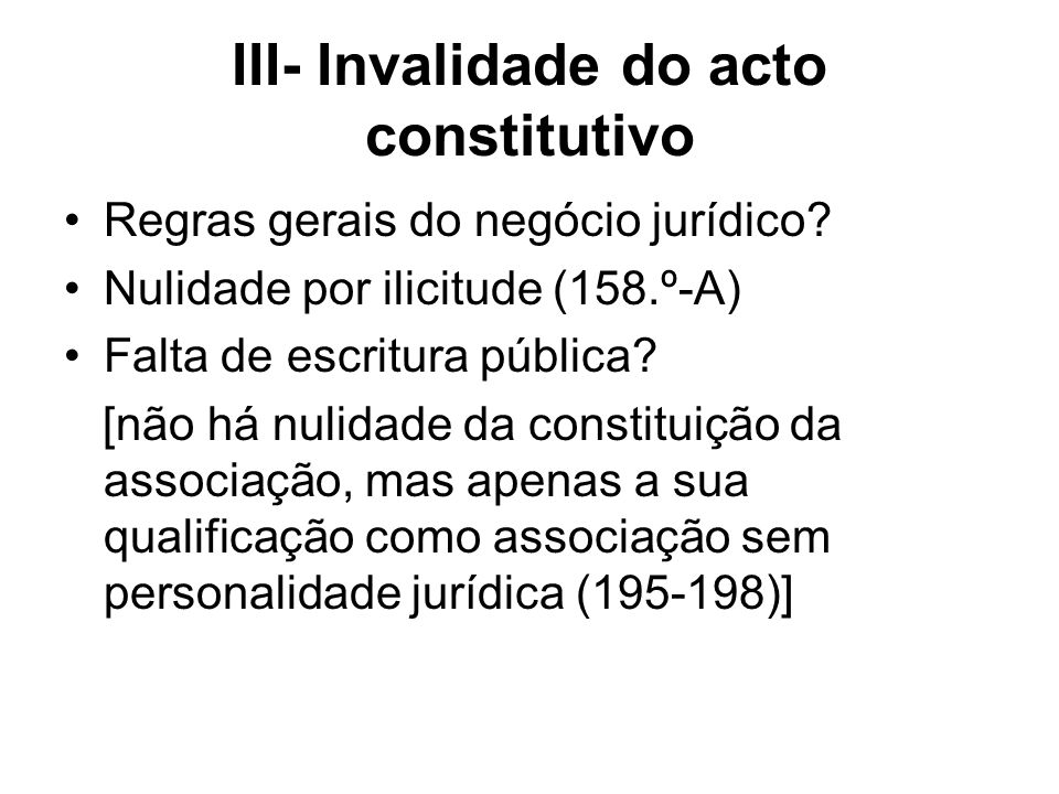 III- Invalidade do acto constitutivo
