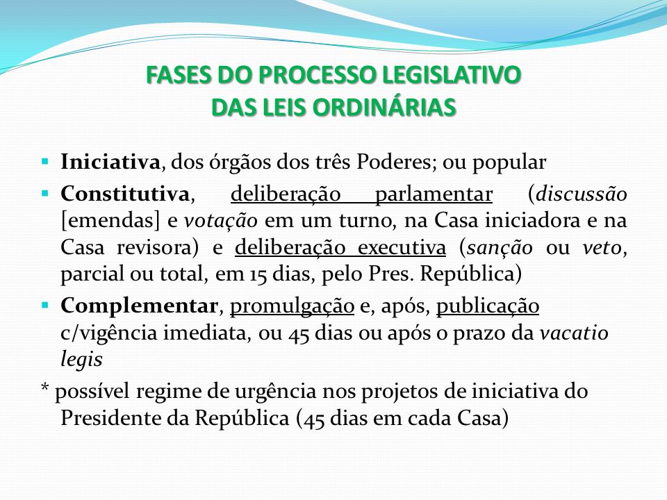 FASES DO PROCESSO LEGISLATIVO DAS LEIS ORDINÁRIAS
