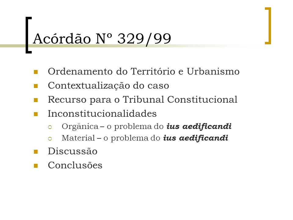 Acórdão Nº 329/99 Ordenamento do Território e Urbanismo