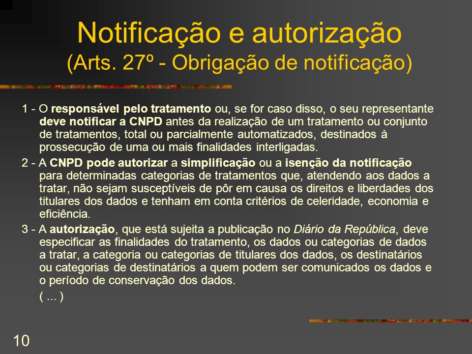 Notificação e autorização (Arts. 27º - Obrigação de notificação)