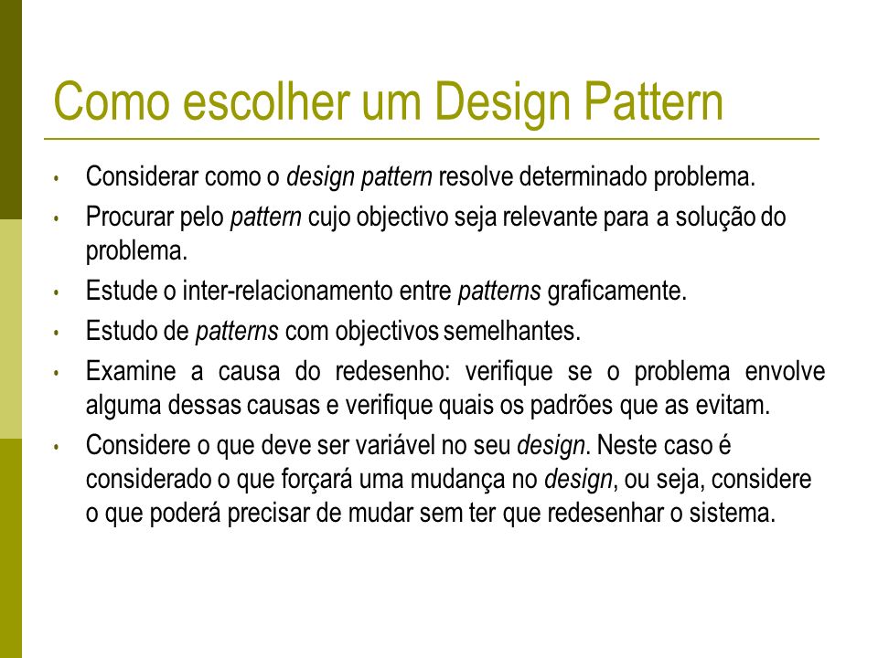 Como escolher um Design Pattern