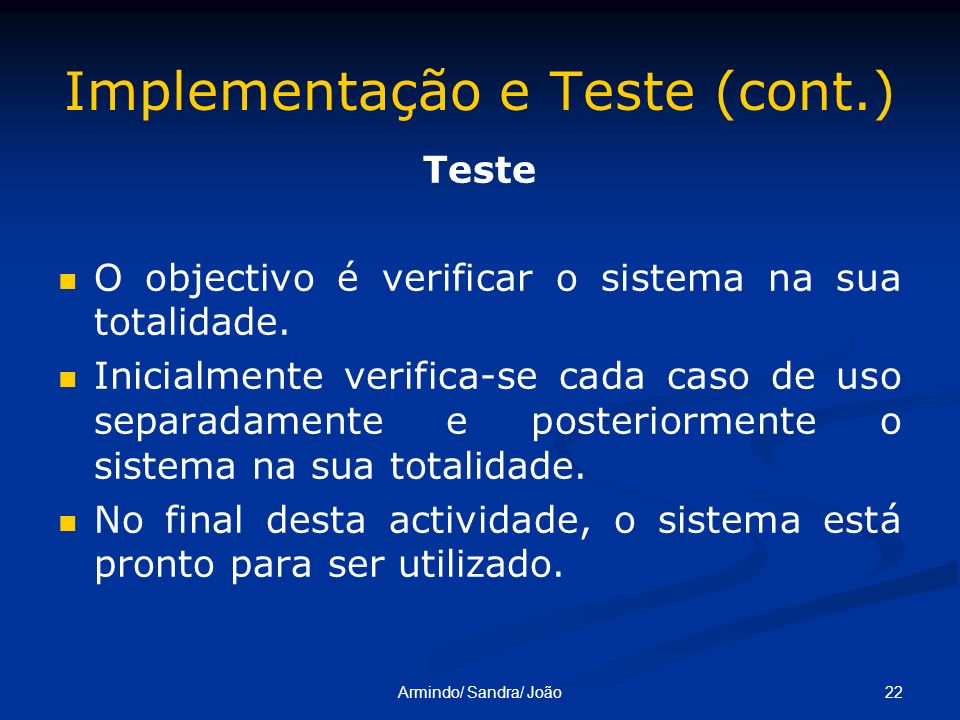 Implementação e Teste (cont.)