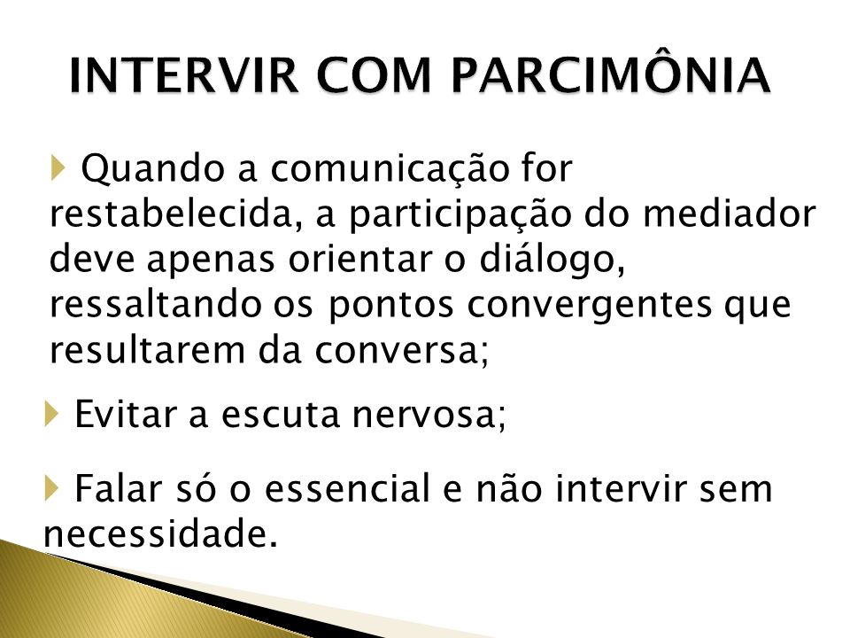 INTERVIR COM PARCIMÔNIA