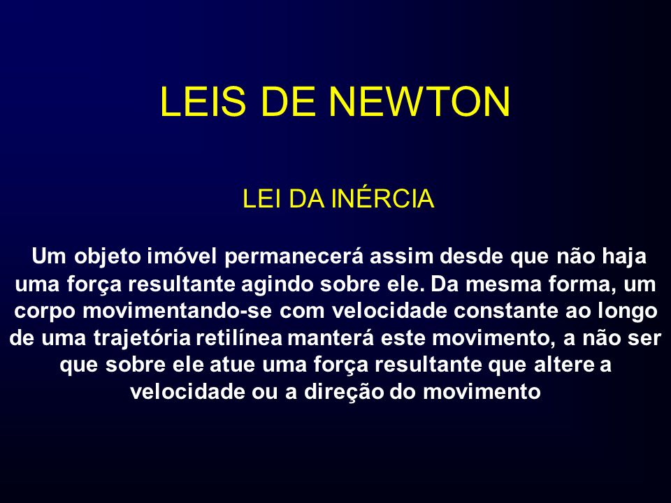 LEIS DE NEWTON LEI DA INÉRCIA