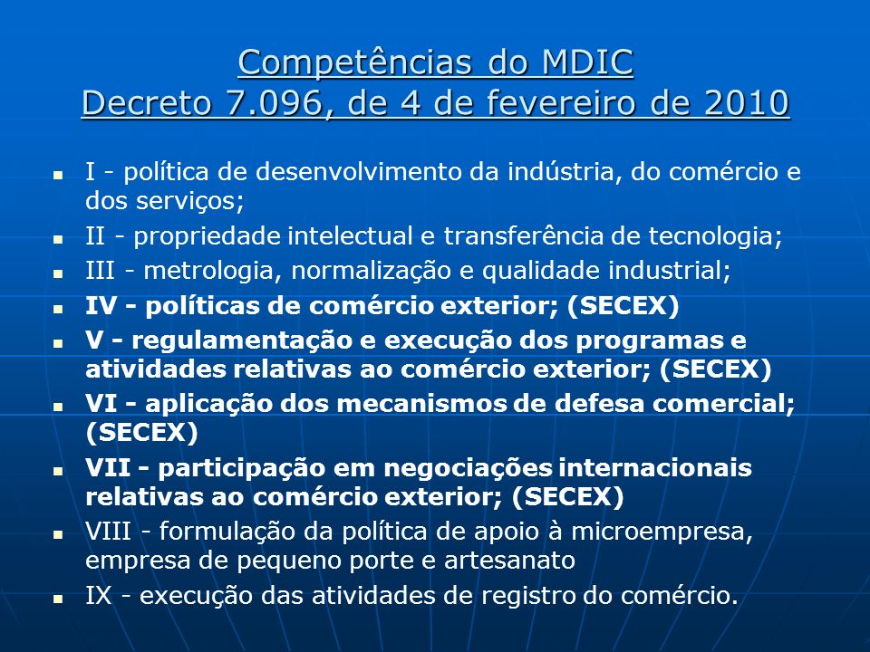 Competências do MDIC Decreto 7.096, de 4 de fevereiro de 2010