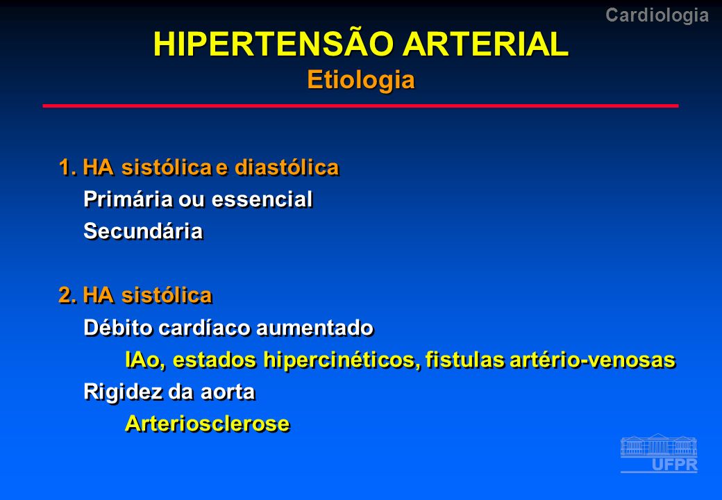 HIPERTENSÃO ARTERIAL Etiologia