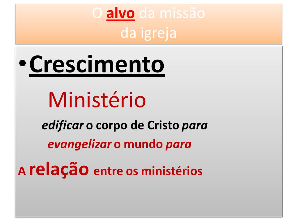 Crescimento O alvo da missão da igreja Ministério