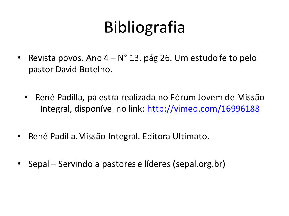 Bibliografia Revista povos. Ano 4 – N° 13. pág 26. Um estudo feito pelo pastor David Botelho.