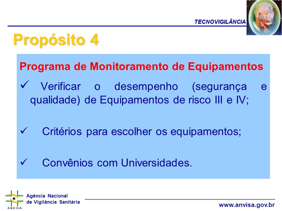 TECNOVIGILÂNCIA Propósito 4. Programa de Monitoramento de Equipamentos.