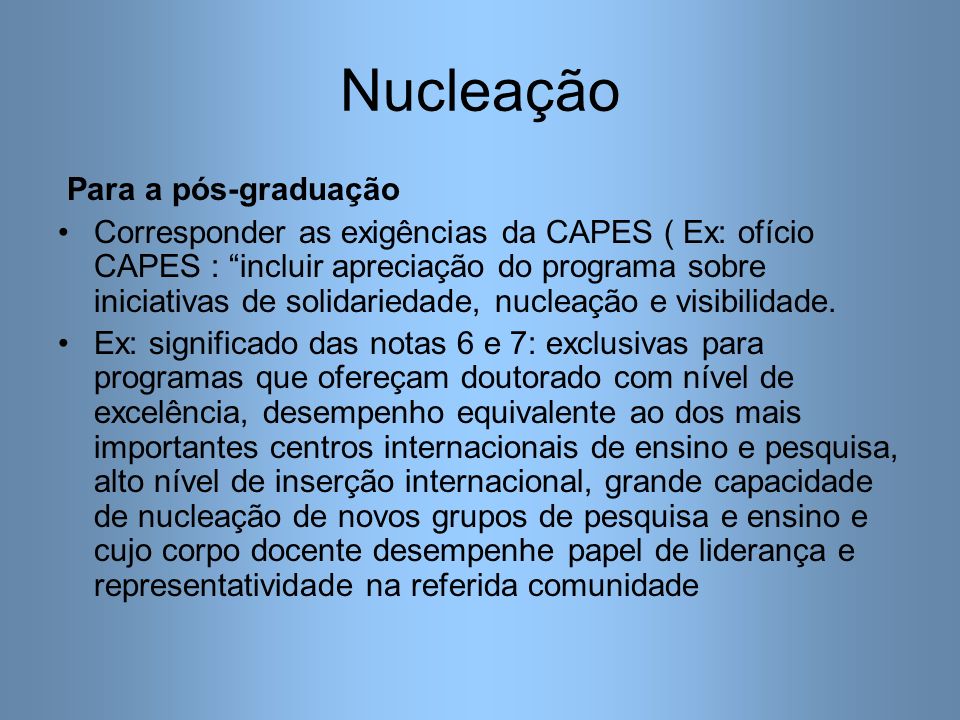 Nucleação Para a pós-graduação