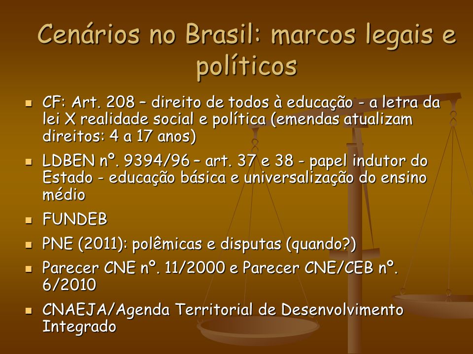 Cenários no Brasil: marcos legais e políticos