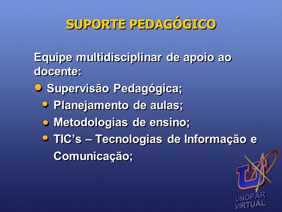 SUPORTE PEDAGÓGICO Equipe multidisciplinar de apoio ao docente: