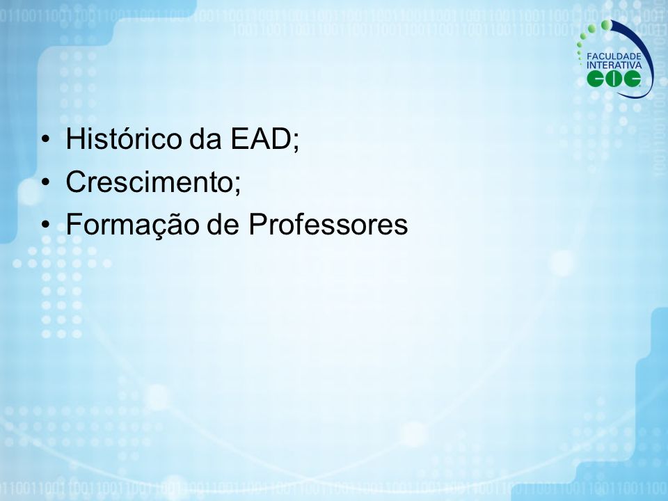 Histórico da EAD; Crescimento; Formação de Professores