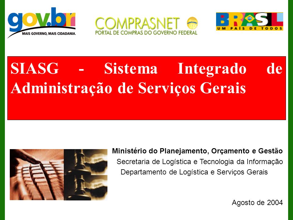 SIASG - Sistema Integrado de Administração de Serviços Gerais