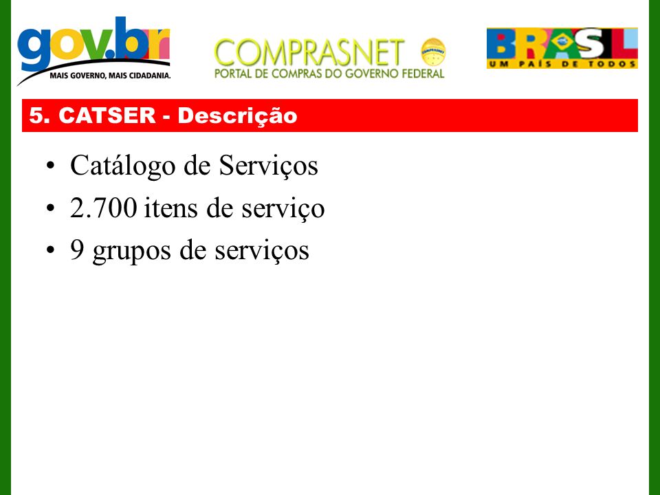 Catálogo de Serviços itens de serviço 9 grupos de serviços