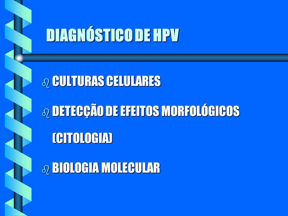 DIAGNÓSTICO DE HPV CULTURAS CELULARES