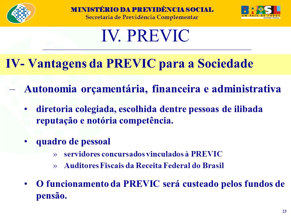 IV- Vantagens da PREVIC para a Sociedade