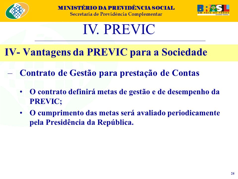 IV- Vantagens da PREVIC para a Sociedade