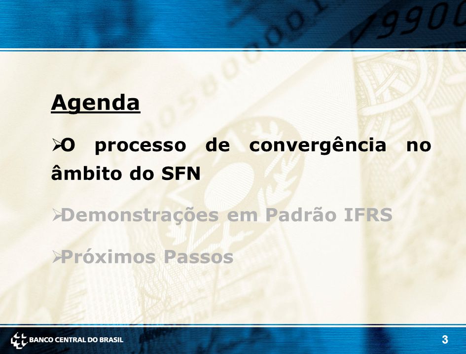 Agenda O processo de convergência no âmbito do SFN