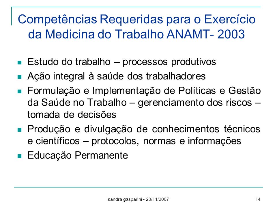 Competências Requeridas para o Exercício da Medicina do Trabalho ANAMT- 2003