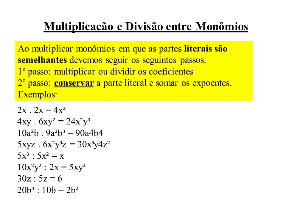 Multiplicação e Divisão entre Monômios