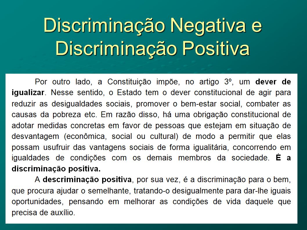 Discriminação Negativa e Discriminação Positiva