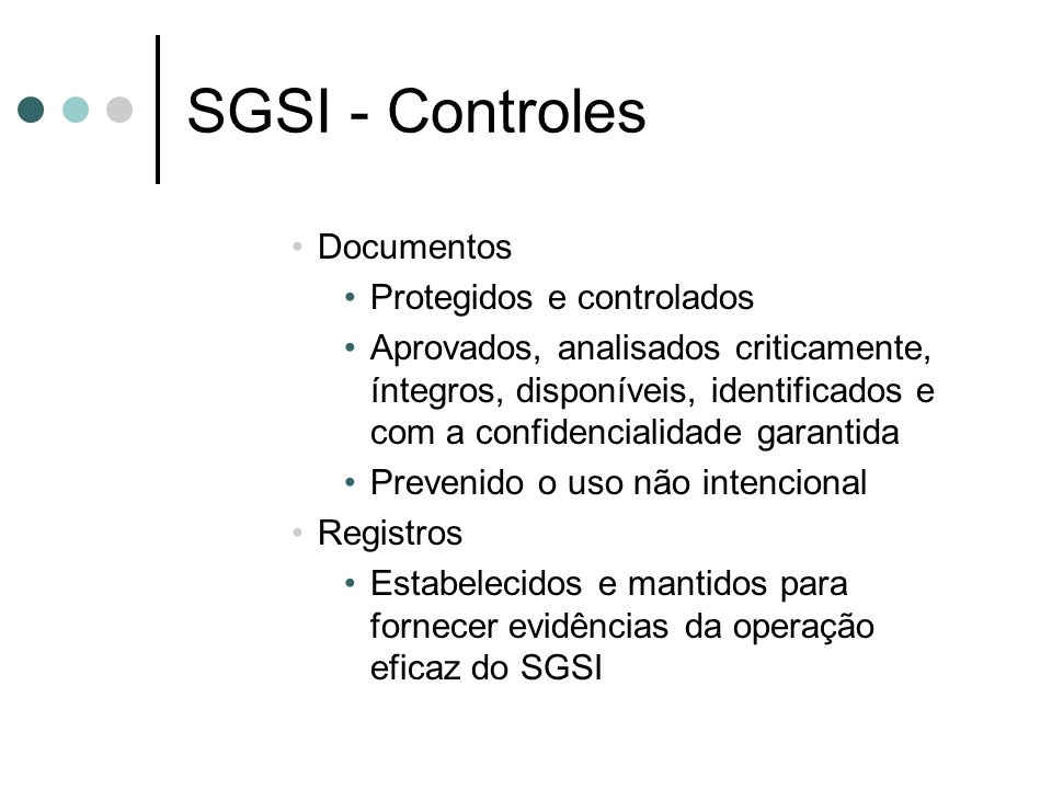 SGSI - Controles Documentos Protegidos e controlados