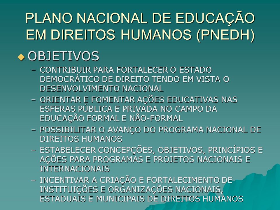 PLANO NACIONAL DE EDUCAÇÃO EM DIREITOS HUMANOS (PNEDH)