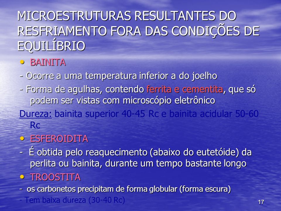 MICROESTRUTURAS RESULTANTES DO RESFRIAMENTO FORA DAS CONDIÇÕES DE EQUILÍBRIO