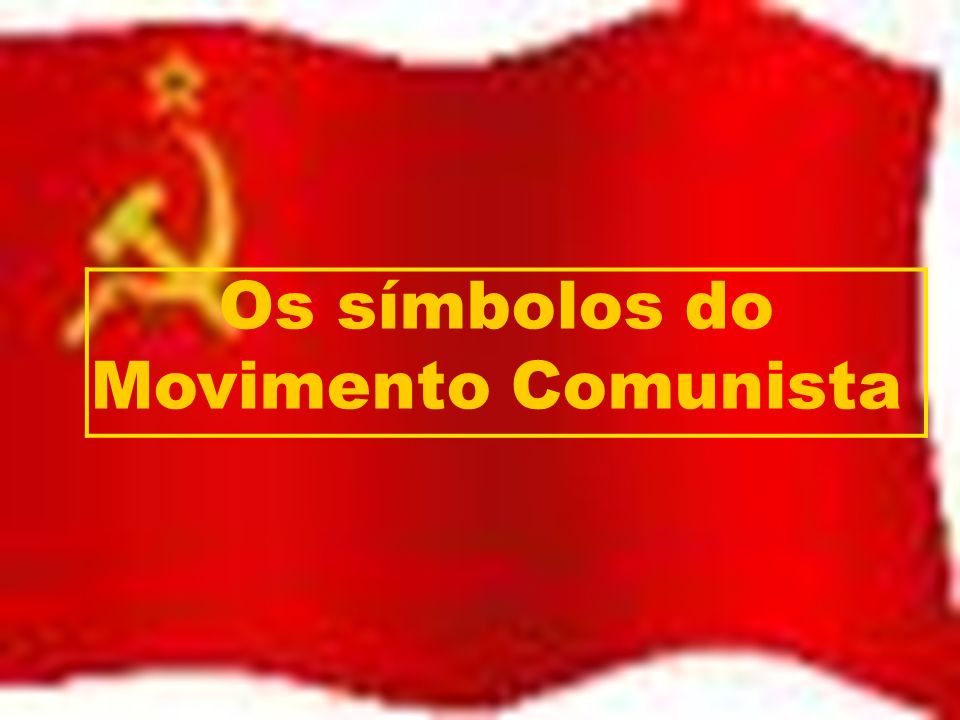 Os símbolos do Movimento Comunista