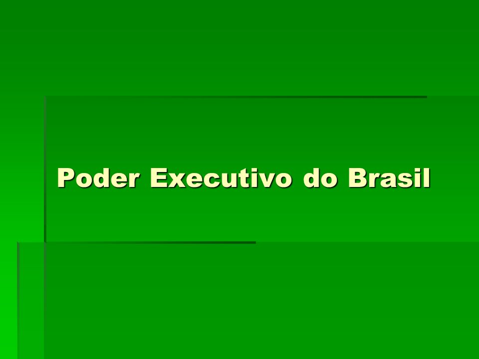 Poder Executivo do Brasil