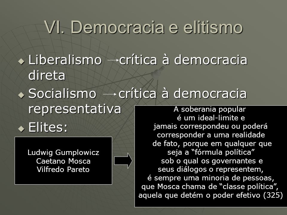 VI. Democracia e elitismo