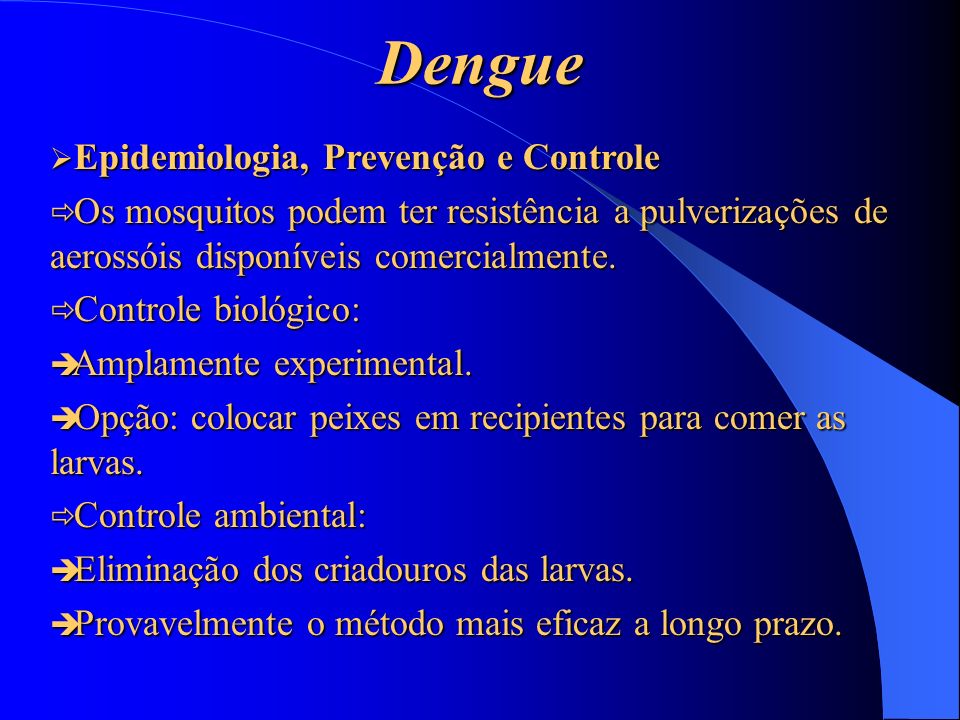 Dengue Epidemiologia, Prevenção e Controle