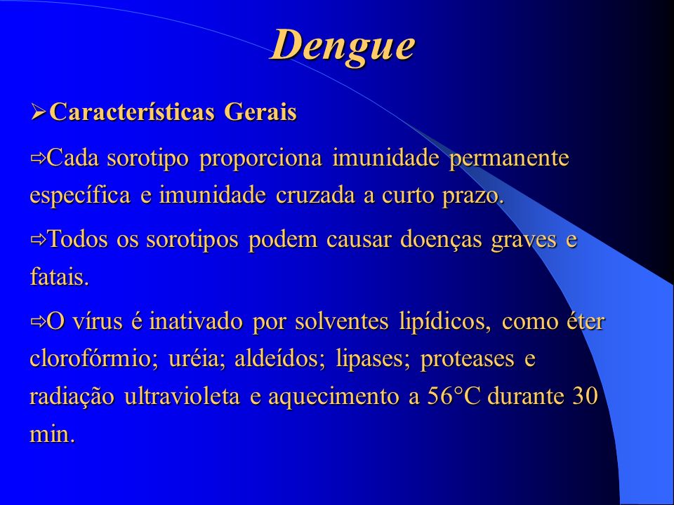 Dengue Características Gerais