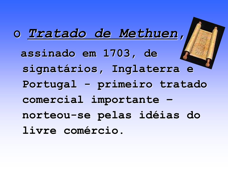 O Tratado de Methuen,