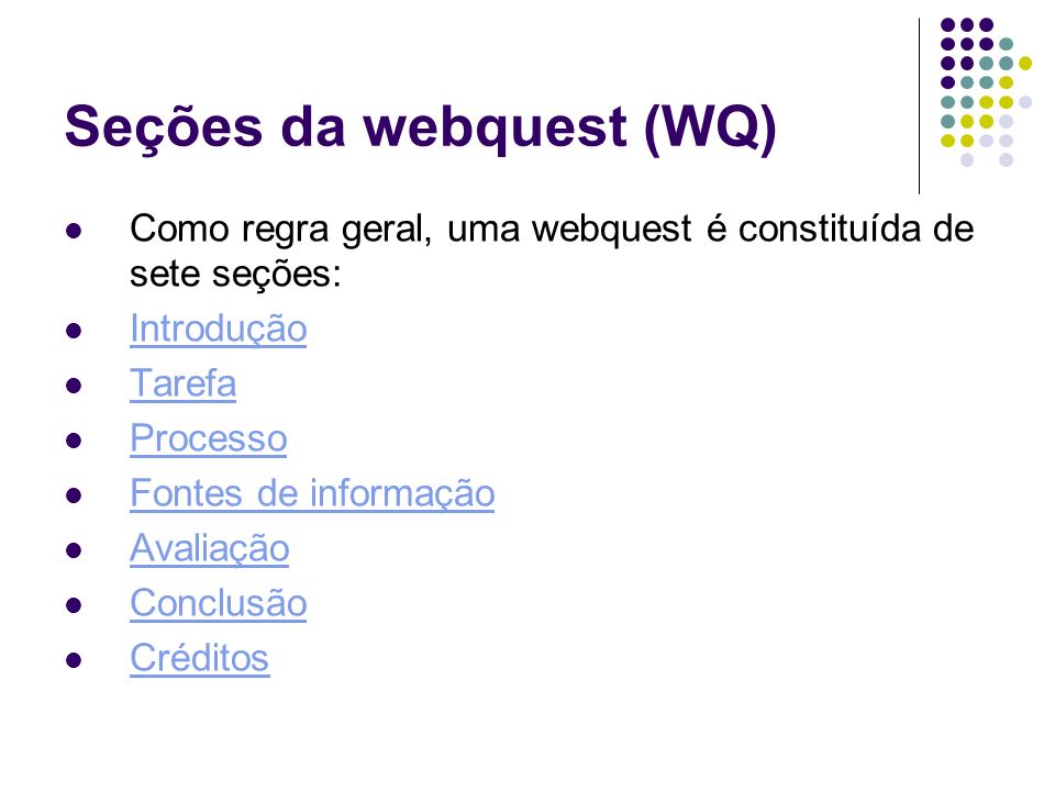 Seções da webquest (WQ)