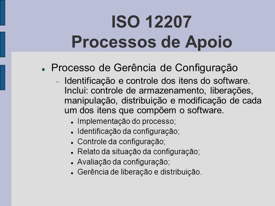 ISO Processos de Apoio Processo de Gerência de Configuração